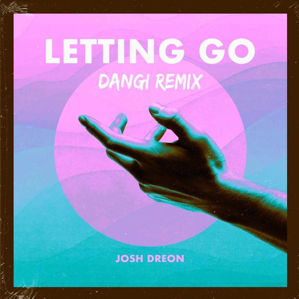 Picture of Letting Go (Dangi Remix)