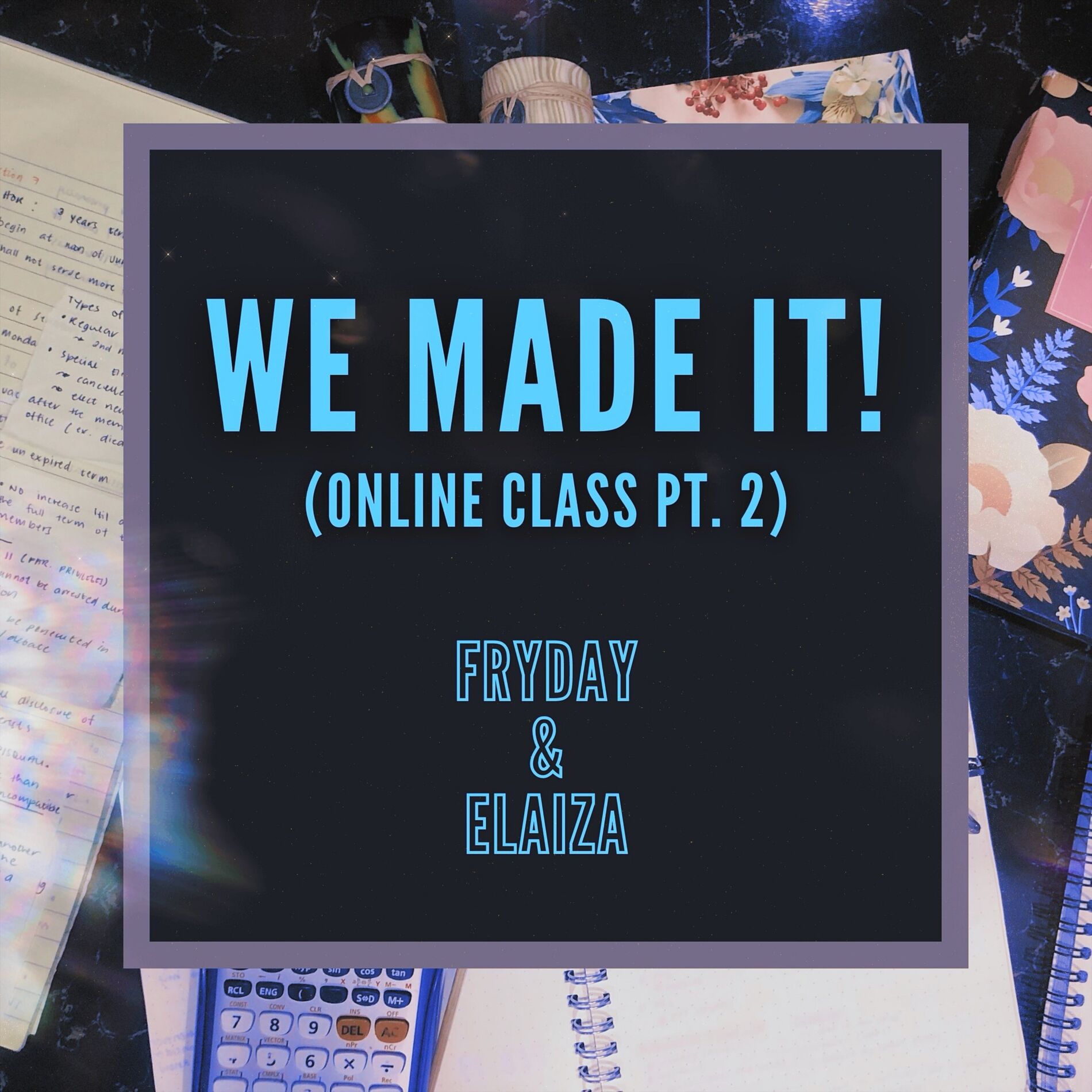 Album cover of We Made It! (Online Class, Pt. 2)