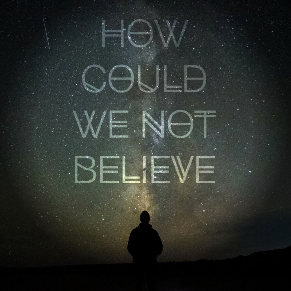 Picture of How Could We Not Believe