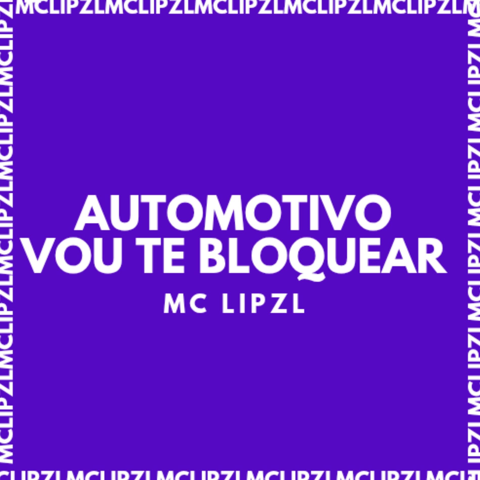 Album cover of AUTOMOTIVO VOU TE BLOQUEAR