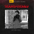 TRANSFORMED