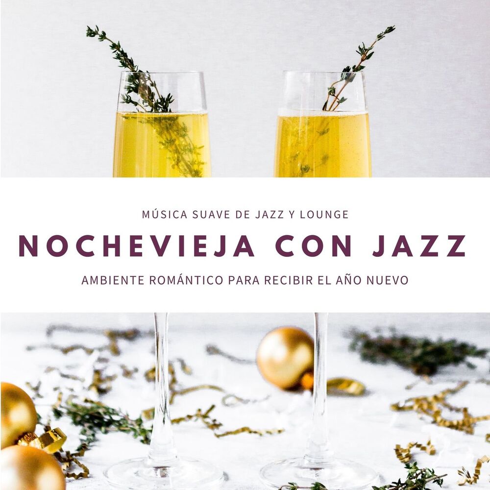 Picture of Nochevieja con Jazz: Música Suave de Jazz y Lounge, Ambiente Romántico para Recibir el Año Nuevo