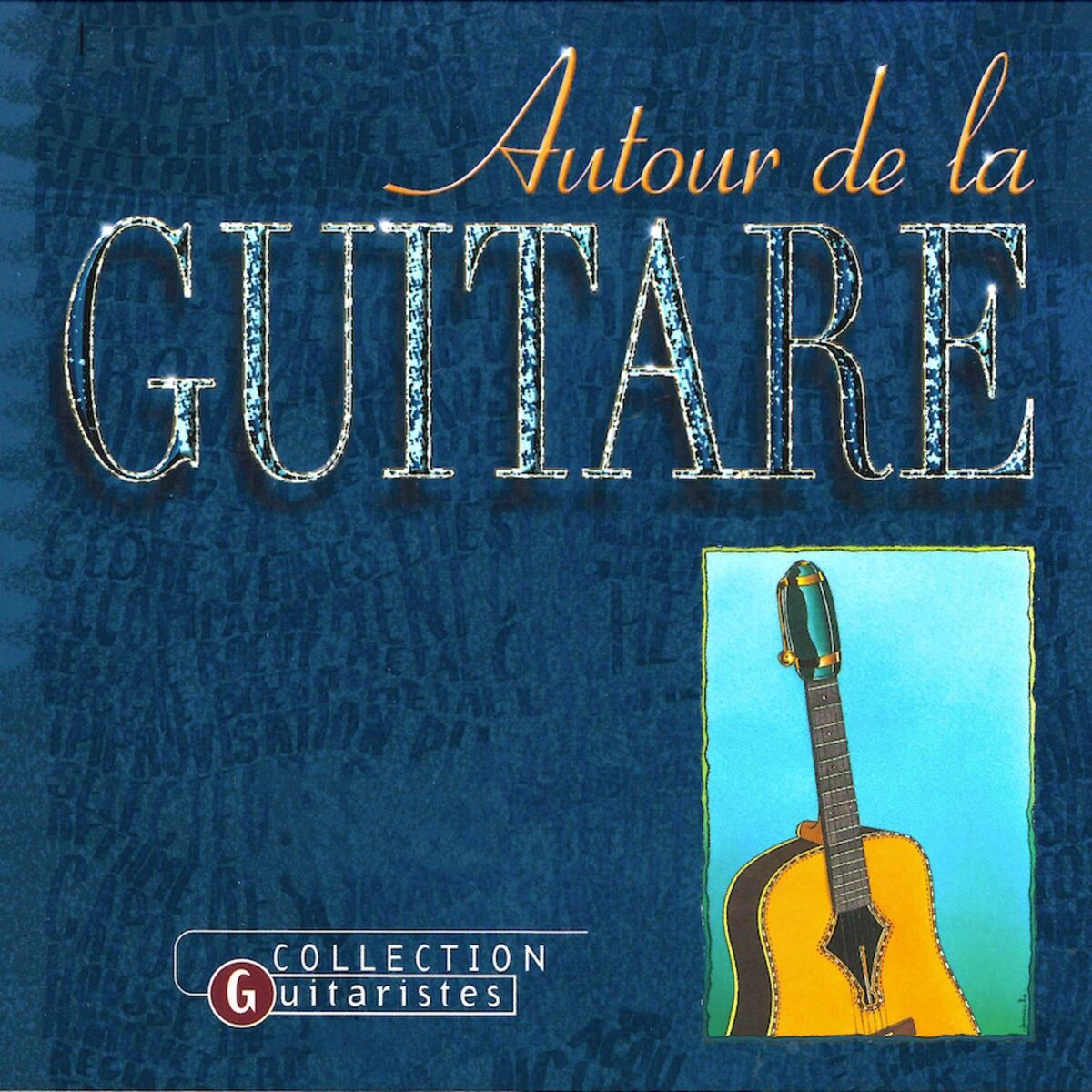 Album cover of Autour de la guitare (Collection Guitaristes)