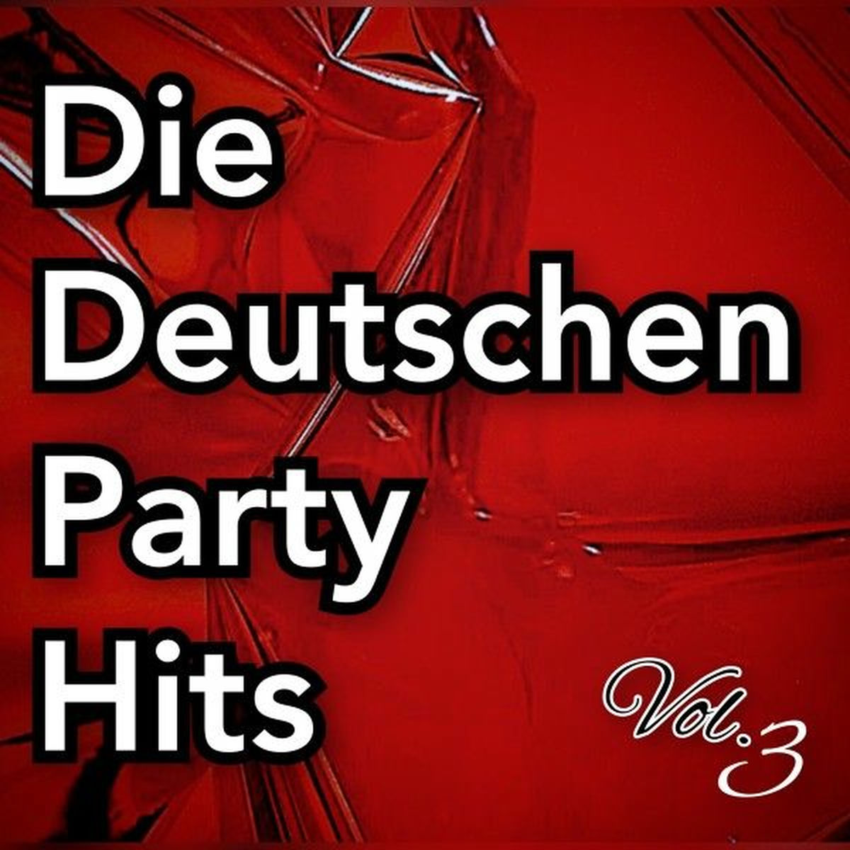 Album cover of Die Deutschen Party Hits Vol. (3)