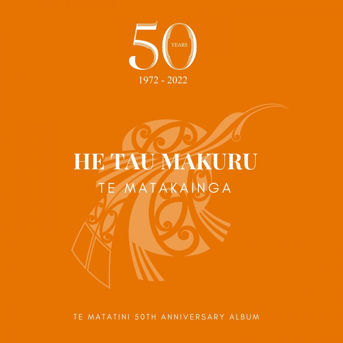 Album cover of He Tau Makuru - Te Matakāinga