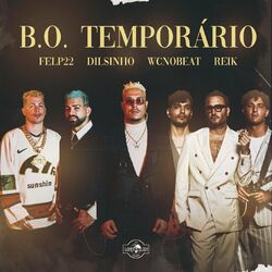 Cover of B.O. TEMPORÁRIO (feat. Felp 22)