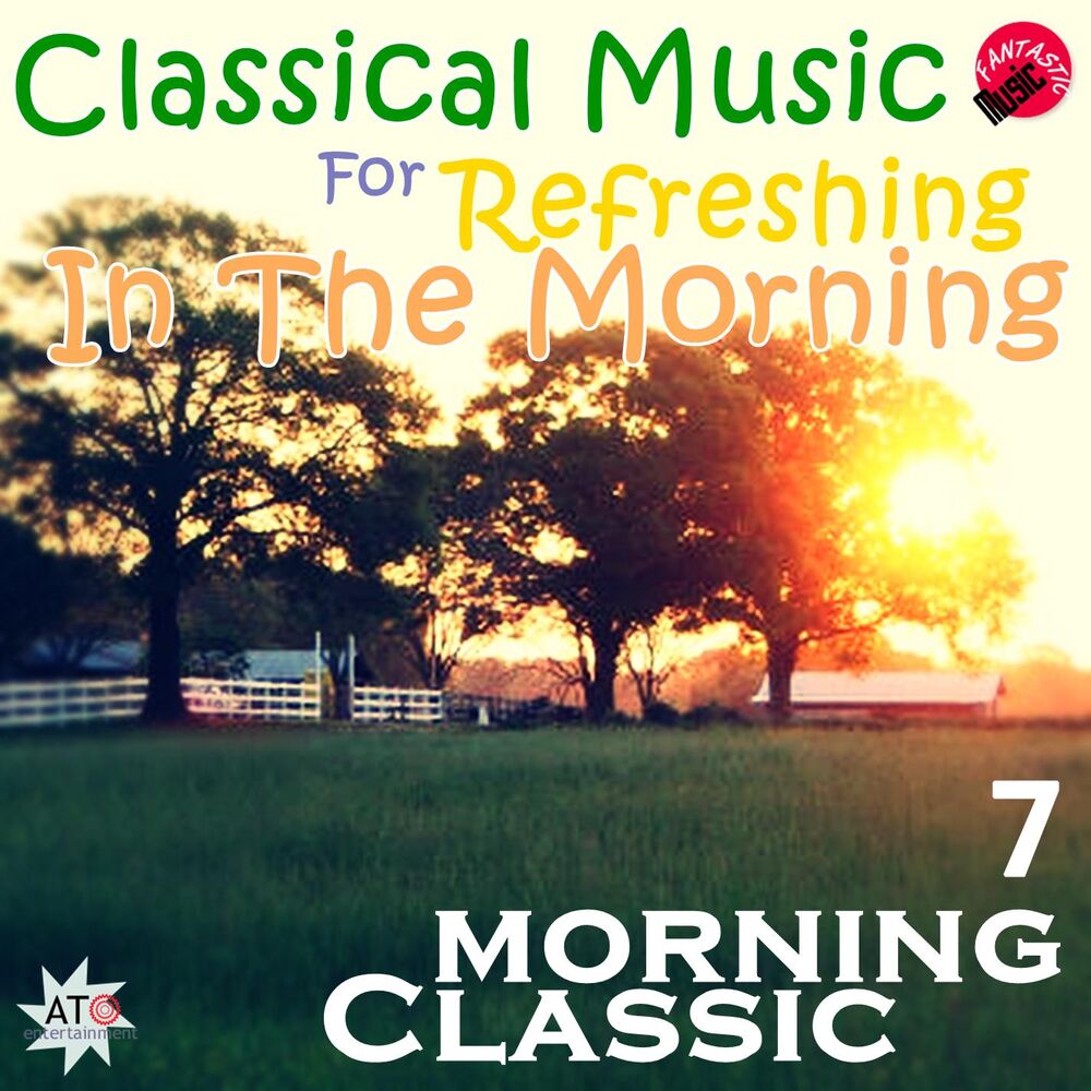 Picture of Classical Music For Refreshing In The morning 7