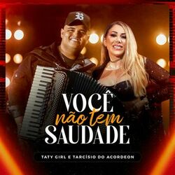 Cover of Você Não Tem Saudade (Ao Vivo)