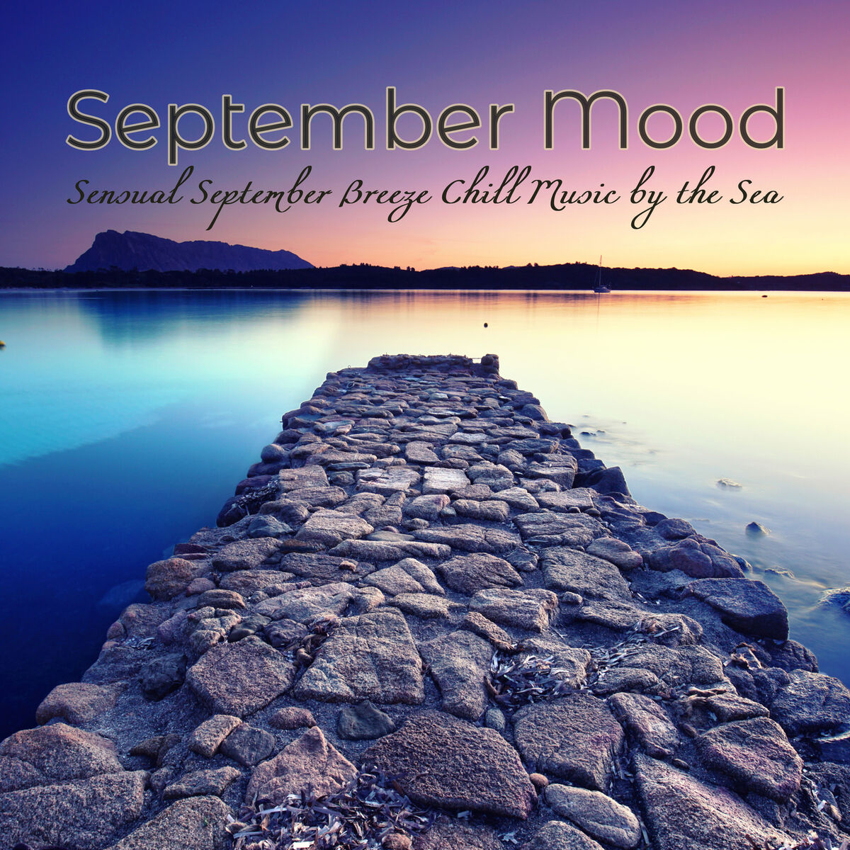 Album cover of September Mood: Sensual September Breeze Chill Music by the Sea