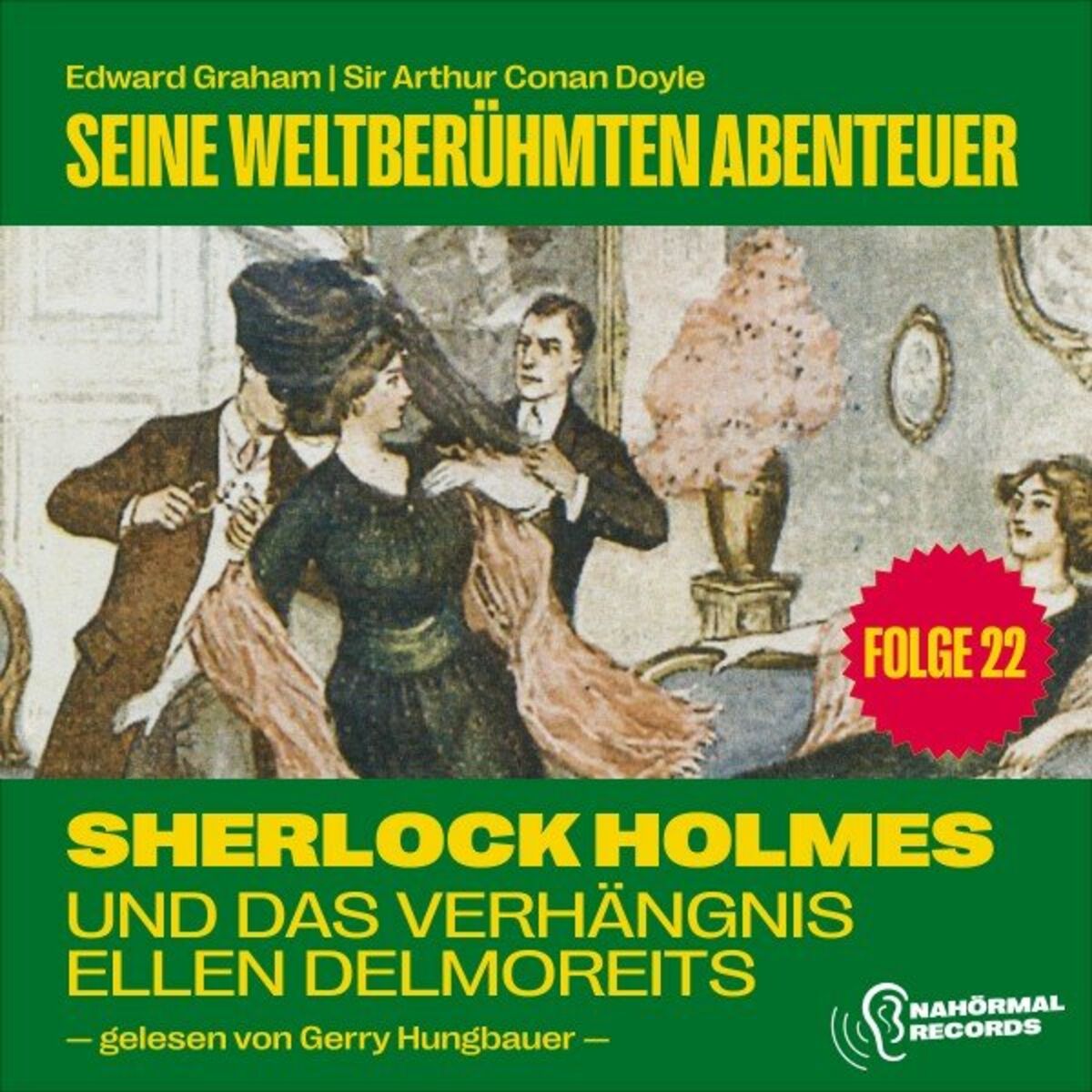 Album cover of Sherlock Holmes und das Verhängnis der Ellen Delmoreits (Seine weltberühmten Abenteuer, Folge 22)