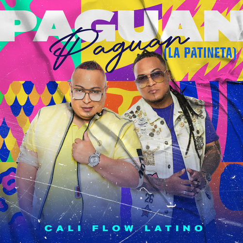 Paguan Paguan (La Patineta) by Cali Flow Latino - 107 BPM