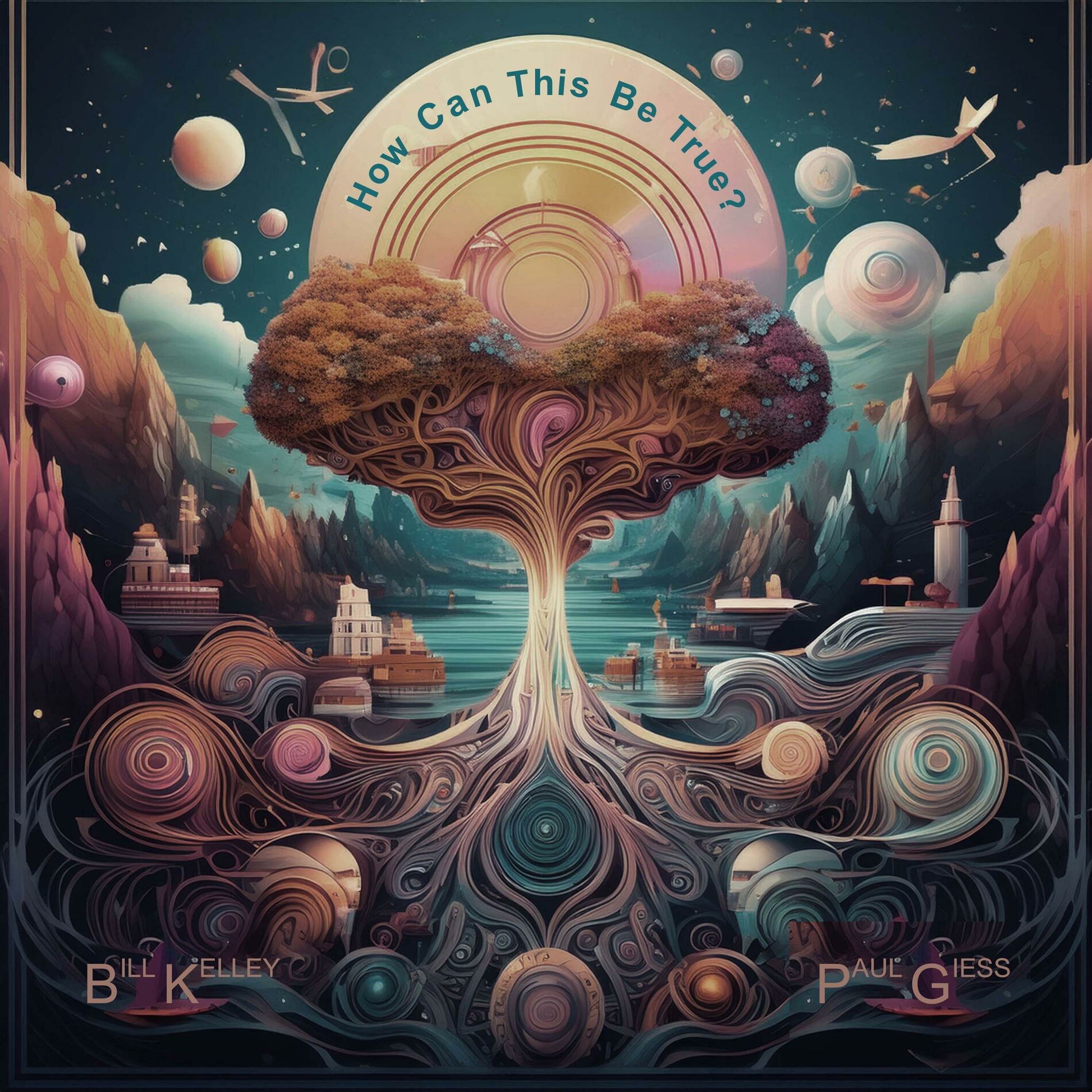 Album cover of How Can This Be True?