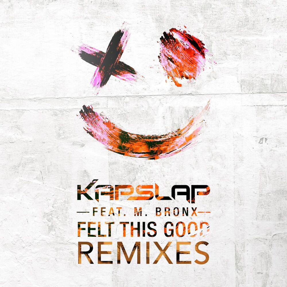 Picture of Felt This Good (feat. M. Bronx) (Remixes)