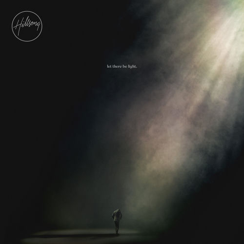 let there be light hillsong worship