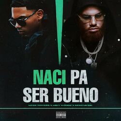 Cover of NACÍ PA' SER BUENO