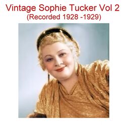 Cover of Vintage Sophie Tucker, Vol. 2 (Recorded 1928-1929)