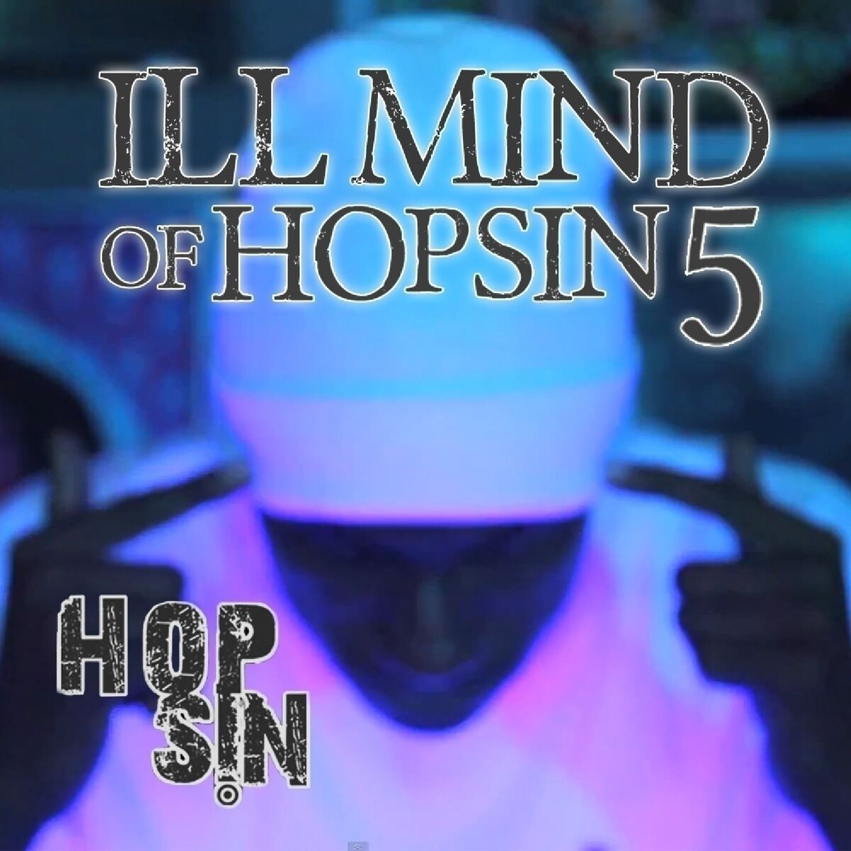 Album cover of Ill Mind of Hopsin 5