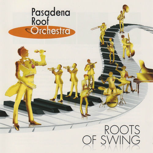 the glass orchestra  オリジナル盤 The Pasadena Roof Orchestra - Roots of Swing | Deezer