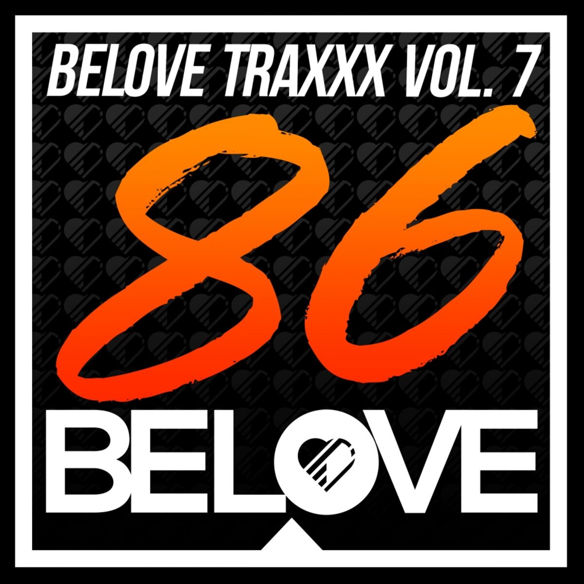 Album cover of BeLoveTraxxx, Vol. 7