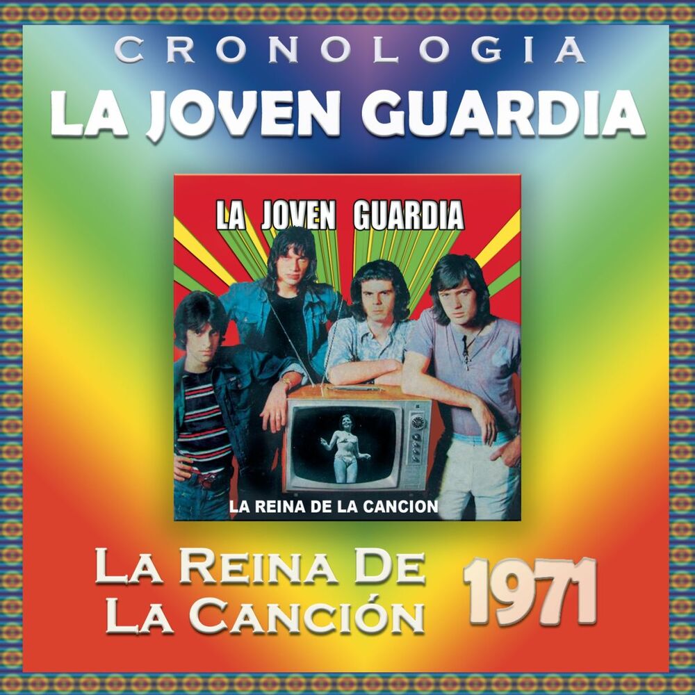 Picture of La Joven Guardia Cronología - La Reina de la Canción (1971)