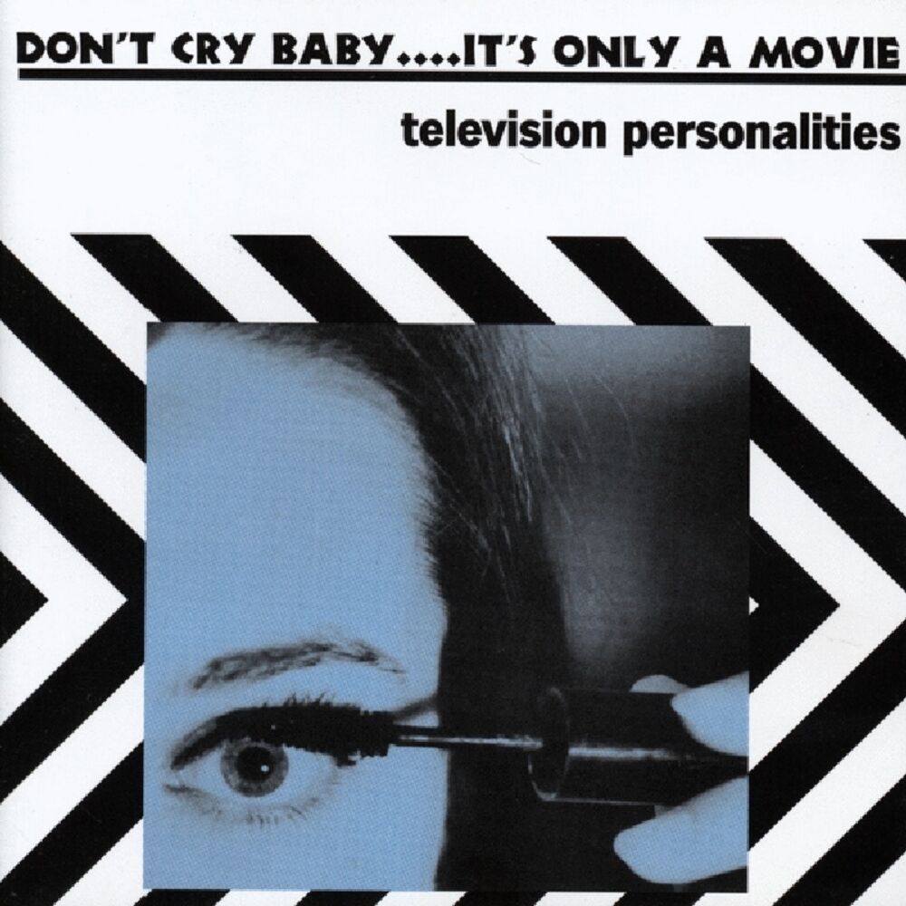 Picture of Don't Cry Baby....It's Only A Movie