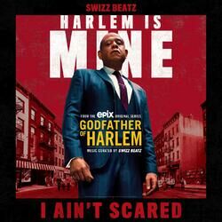 Cover of I Ain't Scared (feat. Swizz Beatz)