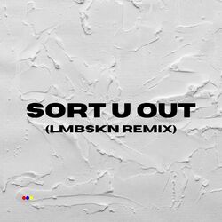 Cover of Sort U Out (LMBSKN Remix)