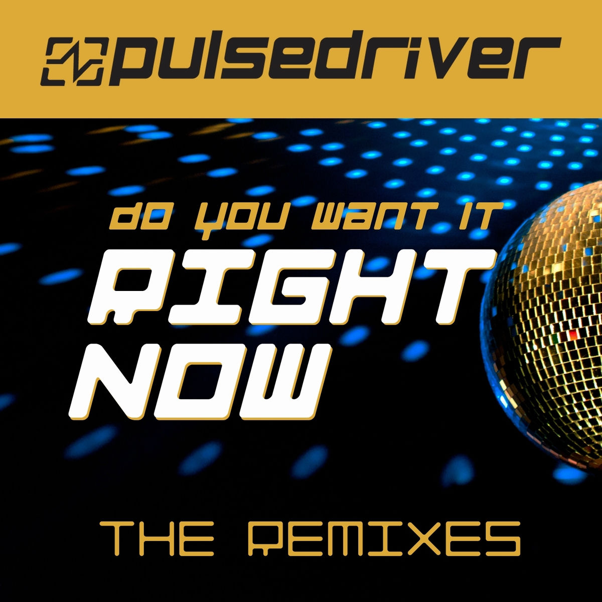 Album cover of Do You Want It Right Now