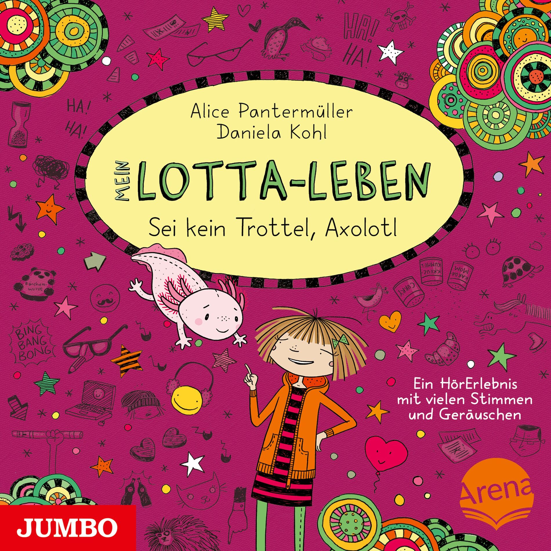 Album cover of Mein Lotta-Leben. Sei kein Trottel, Axolotl [Band 21]
