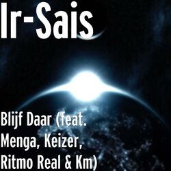 Cover of Blijf Daar (feat. Menga, Keizer, Ritmo Real & Km)
