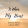 Within My Heart