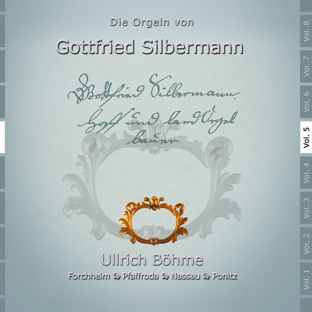 Picture of Die Orgeln des Gottfried Silbermann, Vol. 5 (Die Orgeln in Forchheim, Pfaffroda, Nassau und Ponitz)