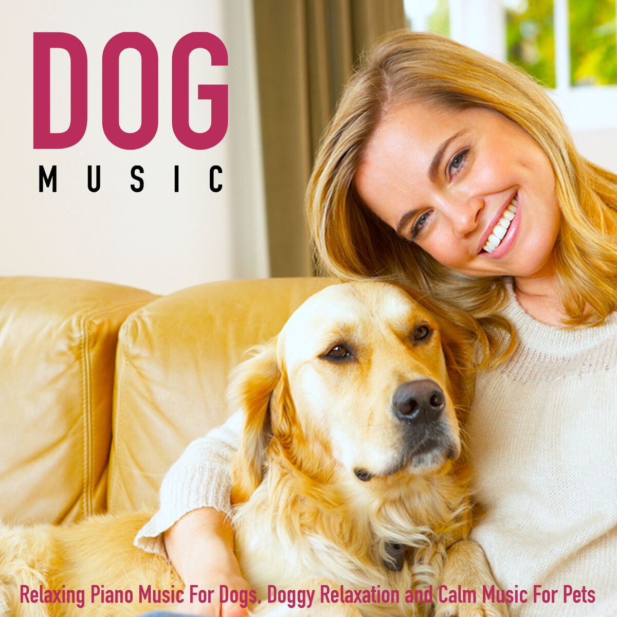 Album cover of Soothing Music To Relax Your Dog