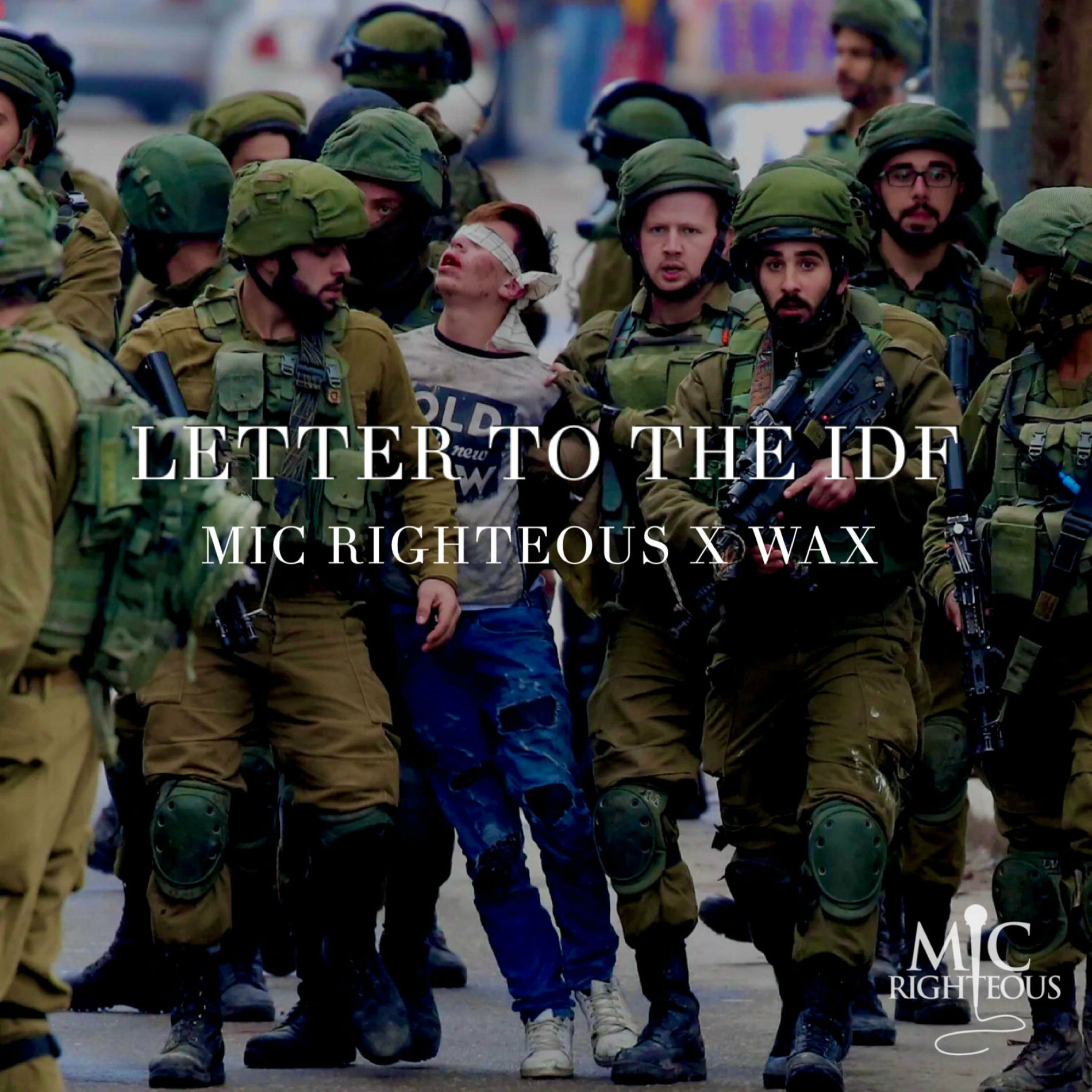 Album cover of Letter To The IDF (feat. Wax)