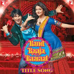 Cover of Band Baaja Baaraat - Title Song (From "Band Baaja Baaraat")