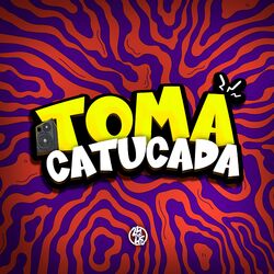 Cover of Toma Catucada