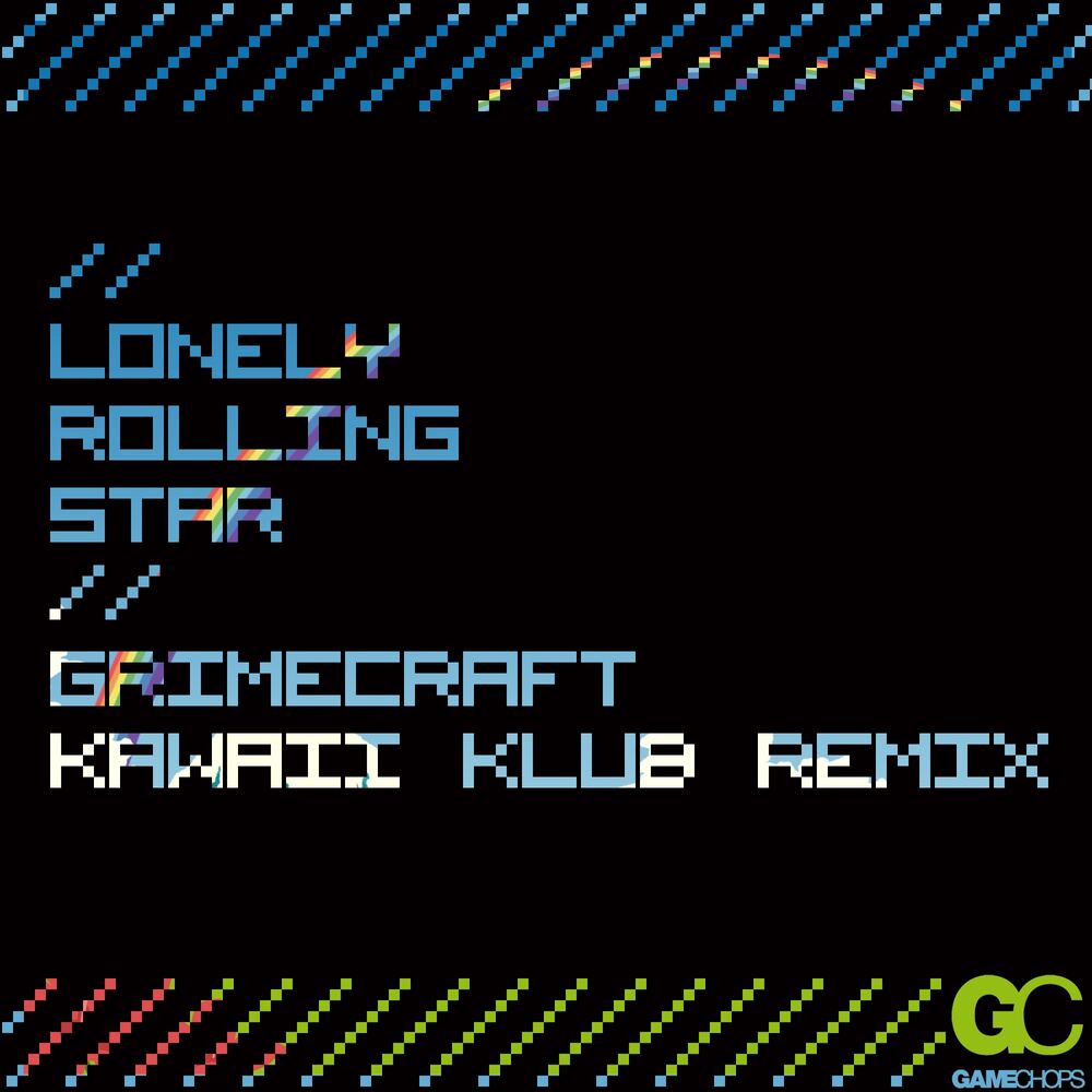 Picture of Lonely Rolling Star ( Grimecraft Remix )