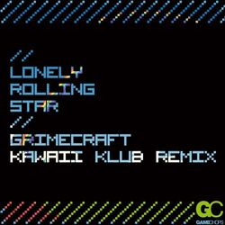 Cover of Lonely Rolling Star ( Grimecraft Remix )
