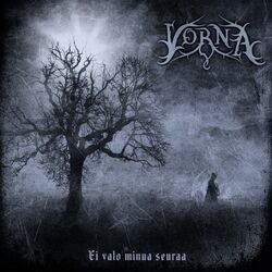 Cover of Ei Valo Minua Seuraa