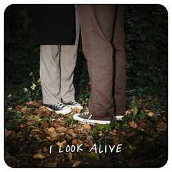 Cover of I Look Alive (Acoustic)