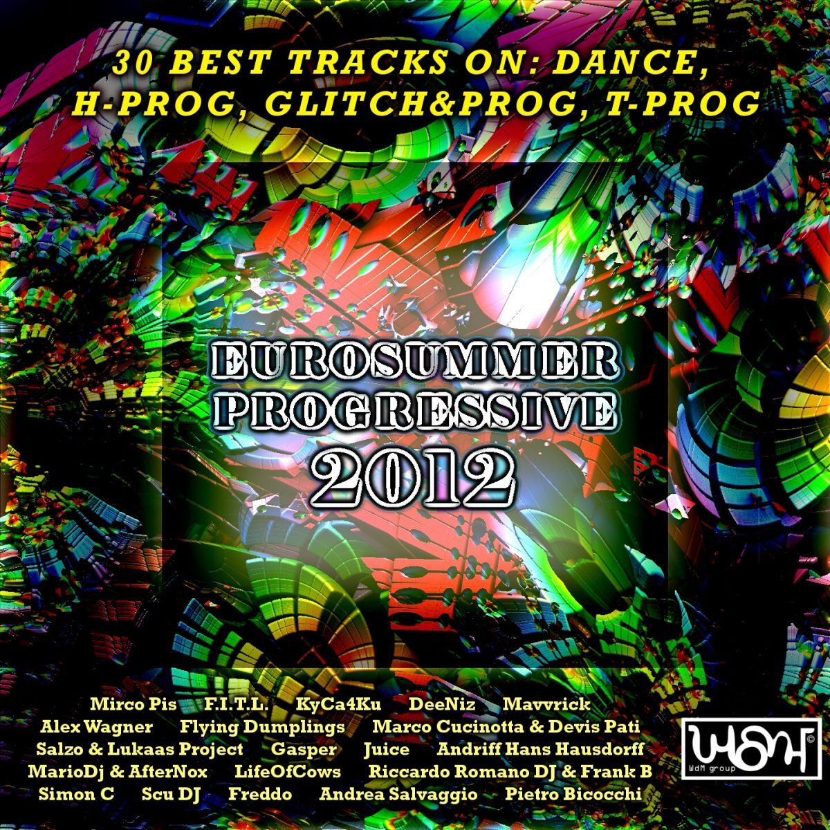 Album cover of Euro Summer Progressive 2012 (30 Best Tracks On: Dance, H-Prog, Glitch&prog, T-Prog)