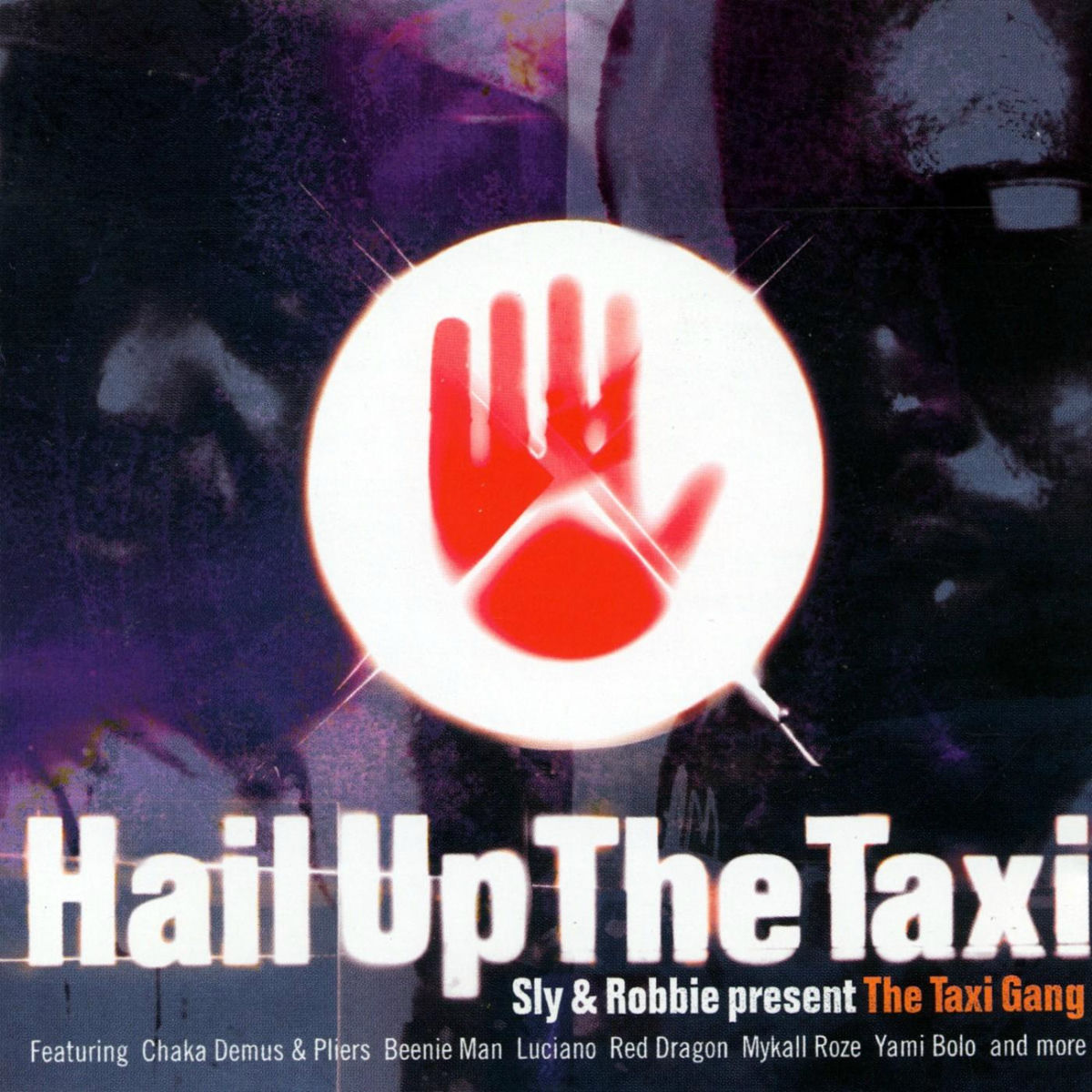 Album cover of Sly & Robbie present Hail Up The Taxi