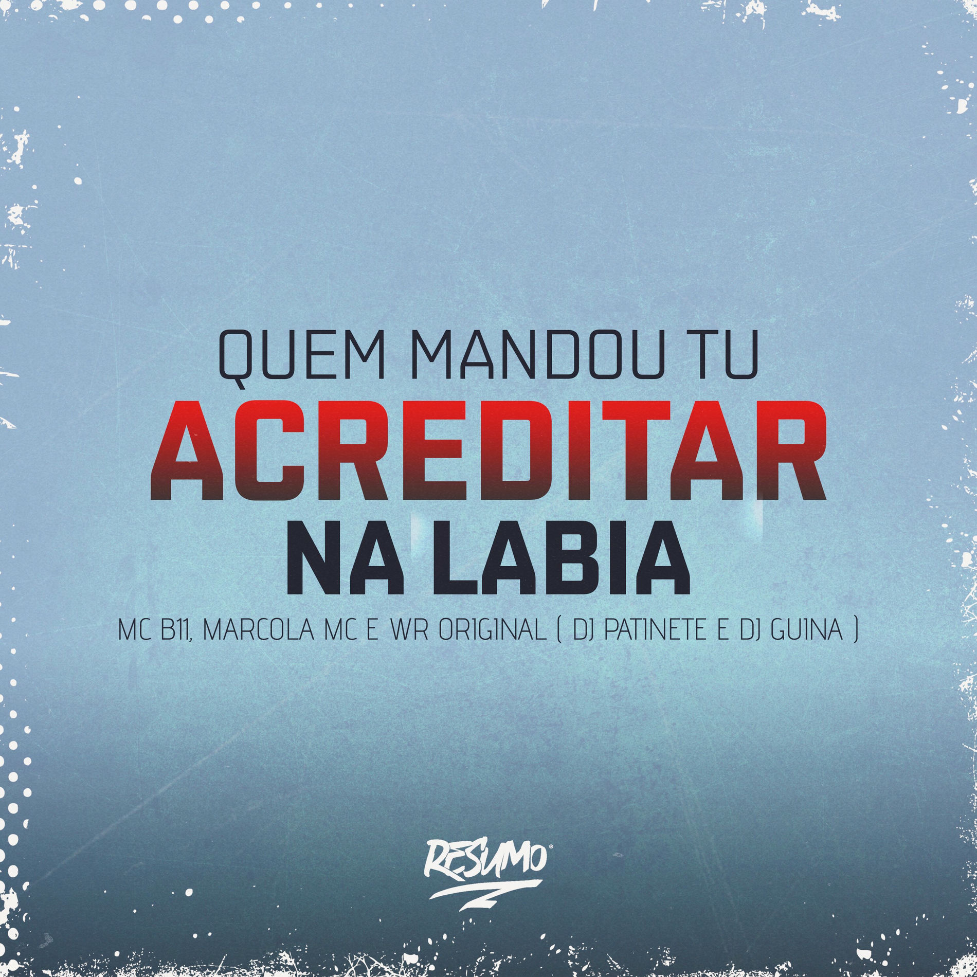 Album cover of Quem Mandou Tu Acreditar na Labia