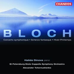 Cover of Bloch: Concerto symphonique, Scherzo fantasque & Hiver-Printemps