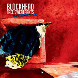 Cover of Free Sweatpants - The Instrumentals