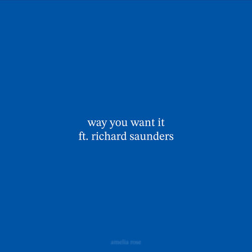 way you want it