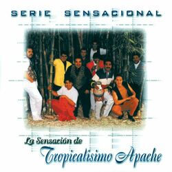 Cover of Serie Sensacional: Tropicalisimo Apache