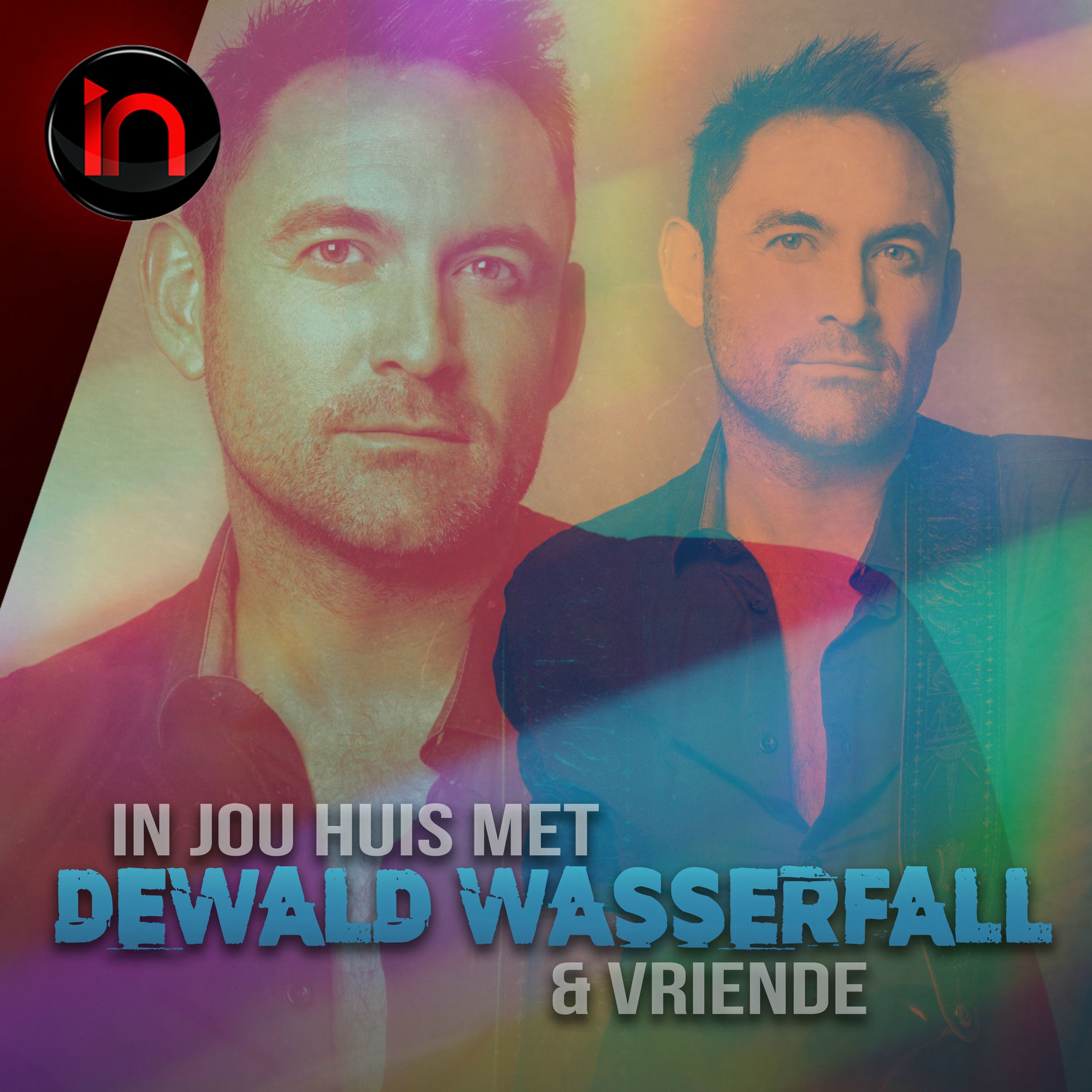 Album cover of In Jou Huis Met Dewald Wasserfall en Vriende (Inbly Konsert) (Live at Precision Music Productions)