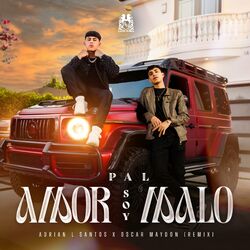 Cover of Pal Amor Soy Malo (Remix)