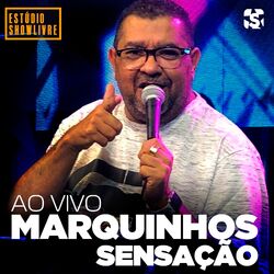 Cover of Marquinhos Sensação no Estúdio Showlivre (Ao Vivo)